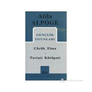 GENÇLİK OYUNLARI ÇÜRÜK ELMA, TAVTATI KÜTÜPATİ - ATILLA ALPÖGE