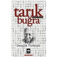 Gençlik Türküsü - Tarık Buğra