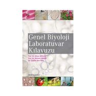 GENEL BIYOLOJI LABORATUVAR KILAVUZU - ORHAN ARSLAN;MEHMET BAHAR;ÇİĞDEM ALEV ÖZEL