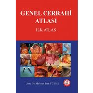 Genel Cerrahi Atlası İlk Atlas - Ankara Nobel Tıp Kitabevi
