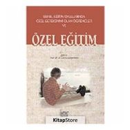 Genel Eğitim Okullarında Özel Gereksinimi Olan Öğrenciler ve Özel Eğitim - Kök Yayıncılık