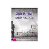 Genel İşletme İlkeler ve İşlevler - Sevgi Ayşe Öztürk Yılmaz Ürper Necdet Sağlam Serap Benligiray Nurcan Turan Özlem Oktal