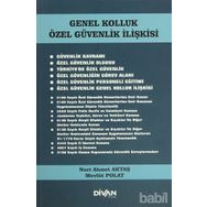 Genel Kolluk Özel Güvenlik İlişkisi - Mevlüt Polat , Nuri Ahmet Aktaş