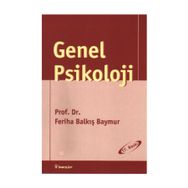 GENEL PSIKOLOJI - FERIHA BAYMUR