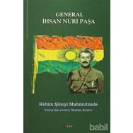 General İhsan Nuri Paşa - Rehim Şinoyi Mahmutzade