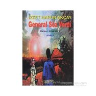 GENERAL SÖZ VERDI BAHAR ÜLKESİ: 1 - İZZET HARUN AKÇAY