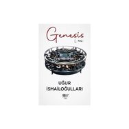 Genesis Başlangıç Uğur İsmailoğulları