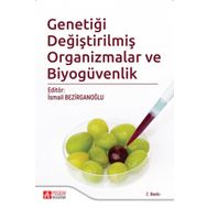 Genetiği Değiştirilmiş Organizmalar Ve Biyogüvenlik - Begüm Akman