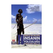 Genetik Bir Macera İnsanın Yolculuğu - Spencer Wells