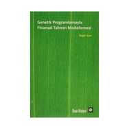 Genetik Programlamayla Finansal Tahmin Modellemesi - Özgür İcan
