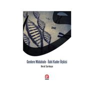 Genlere Müdahale - İlahi Kader İlişkisi - Berat Sarıkaya