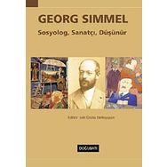 GEORG SIMMEL SOSYOLOG, SANATÇI, DÜŞÜNÜR - KOLEKTIF