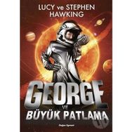 GEORGE VE BÜYÜK PATLAMA - STEPHEN HAWKING;LUCY HAWKING