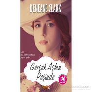 Gerçek Aşkın Peşinde - Deneane Clark
