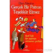 GERÇEK BIR PATRON TEŞEKKÜR ETMEZ 4X4'LÜK BIR PATRON OLMANIN YOLLARI - ELLEN NEVINS