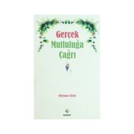 GERÇEK MUTLULUĞA ÇAĞRI - SÜLEYMAN GÜLEK