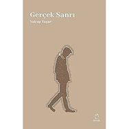 Gerçek Sanrı - Yakup Yaşar