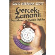 Gerçek-Zamanlı Pazarlama ve Halkla İlişkiler - david meerman scot