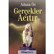 Gerçekler Acıtır - Adnan Öz