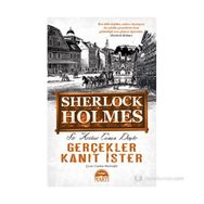 GERÇEKLER KANIT İSTER (CEP BOY) - ARTHUR CONAN DOYLE