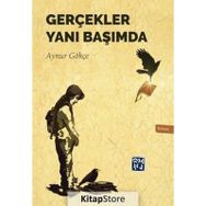 Gerçekler Yanı Başımda - Aynur Gökçe