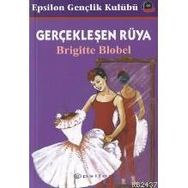GERÇEKLEŞEN RÜYA - BRIGITTE BLOBEL