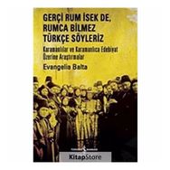 Gerçi Rum İsek de, Rumca Bilmez Türkçe Söyleriz İş Bankası Kültür Yayınları