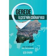 Gerede İlçesi'nin Coğrafyası - Kübra Erhan