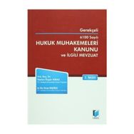 GEREKÇELİ 6100 SAYILI HUKUK MUHAKEMELERI KANUNU VE İLGİLİ MEVZUAT - TAYLAN ÖZGÜR KIRAZ