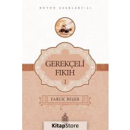 Gerekçeli Fıkıh - 1 - Prof. Dr. Faruk Beşer