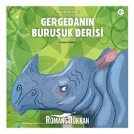 Gergedanın Buruşuk Derisi - Rudyard Kipling