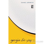 Gergin Bir Yay - İsmail Isparta