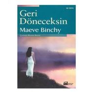 GERI DÖNECEKSİN - MAEVE BINCHY