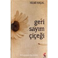 Geri Sayım Çiçeği - Hilmi Haşal