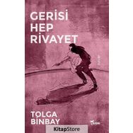 Gerisi Hep Rivayet - Tolga Binbay