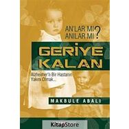 Geriye Kalan - Makbule Abalı