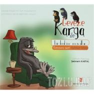 GEVEZE KARGA ILE BIRDEN BINE MASALLAR - ŞEBNEM KARTAL