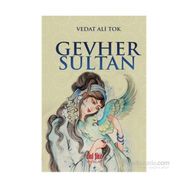 Gevher Sultan - Vedat Ali Tok
