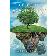 Gezegen Ağaçtan Suya - Metin Şahin