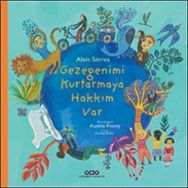 Gezegenimi Kurtarmaya Hakkım Var Alain Serres