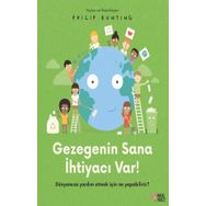 Gezegenin Sana İhtiyacı Var! - Philip Bunting