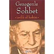 GEZEGENLE SOHBET - TEVFIK EL-HAKIM