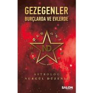 Gezegenler Burçlarda ve Evlerde - Nurgül Düzenli
