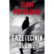 Gezetecinin Ölümü - Elçin Poyrazlar