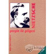 GEZGIN İLE GÖLGESİ - FRIEDRICH WILHELM NIETZSCHE (ISBN:9789754688665)