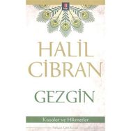 GEZGIN KISSALAR VE HIKMETLER - HALIL CIBRAN
