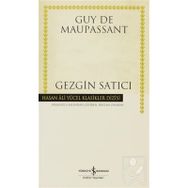 GEZGIN SATICI - GUY DE MAUPASSANT
