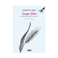 GEZGIN ŞÖLEN GIDA KÜRESELLEŞMESİNİN ON BIN YILI - KENNETH F. KIPLE