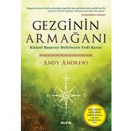 GEZGININ ARMAĞANI KİŞİSEL BAŞARIYI BELIRLEYEN YEDI KARAR - ANDY ANDREWS
