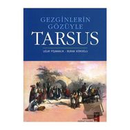 GEZGINLERIN GÖZÜYLE TARSUS - BURAK KÖROĞLU;UĞUR PİŞMANLIK